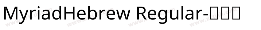 MyriadHebrew Regular字体转换